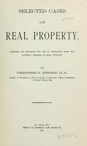 Cover of: Selected cases on real property.: Selected and arranged for use in connection with the author's treatise on real property.