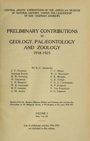 Central Asiatic Expeditions of the American Museum of Natural History, under the leadership of Roy Chapman Andrews by Central Asiatic Expeditions (1921-1930)