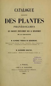 Cover of: Catalogue raisonné des plantes phanérogames qui croissent spontanément dans le département de la Charente