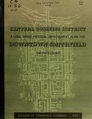 Cover of: Central business district: a long range physical improvement plan for downtown Smithfield, Smithfield, N.C.