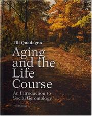 Cover of: Aging and the Life Course | Jill S. Quadagno