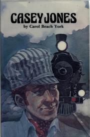 Cover of: Casey Jones by Carol Beach York