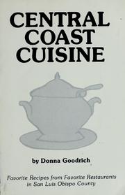Cover of: Central coast cuisine: favorite recipes from favorite restaurants