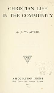 Cover of: Christian life in the community by A. J. William Myers