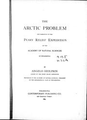 Cover of: The Arctic problem: and narrative of the Peary Relief Expedition of the Academy of Natural Sciences of Philadelphia