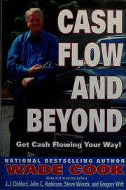 Cover of: Cash flow and beyond by Wade Cook