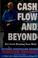 Cover of: Cash flow and beyond