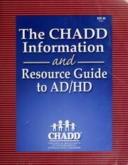 Cover of: The CHADD information and resource guide to AD/HD