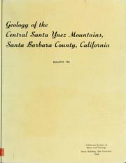 Cover of: Geology of the central Santa Ynez Mountains, Santa Barbara County, California by T. W. Dibblee
