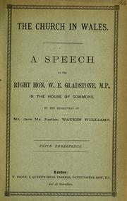Cover of: The Church in Wales a speech by William Ewart Gladstone