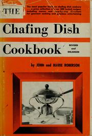 Cover of: The chafing dish cookbook by John Roberson