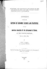 Cover of: Economic and socialogic [sic] relations of the Canadian seates [sic] and the United States, prospectively considered: address before the Section of Economic Science and Statistics of the American Society for the Advancement of Science, at the Toronto meeting, August 28th, 1889