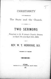 Cover of: Christianity in its relation to the state and the church: two sermons preached in St. Andrew's Church, Ottawa, on April 7th and April 14th, 1889