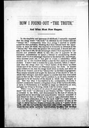 Cover of: How I found out "the truth", and what must now happen
