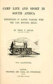 Cover of: Camp life and sport in South Africa: experiences of Kaffir warfare with the Cape Mounted Rifles