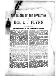 Cover of: The leader of the opposition, to the electors of the province of Quebec by E.J. Flynn.