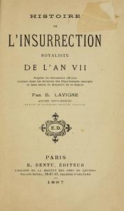 Cover of: Histoire de l'insurrection royaliste de l'An VII by Bertrand Lavigne