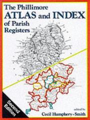 Cover of: The Phillimore Atlas and Index of Parish Registers