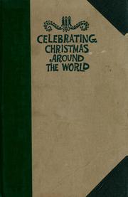 Cover of: Celebrating Christmas around the world. by Herbert Henry Wernecke, Herbert H. Wernecke