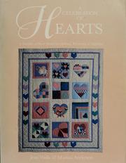 Cover of: A celebration of hearts: a sampler of heart motifs for quilting, patchwork & appliqué