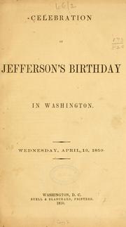Cover of: Celebration of Jefferson's birthday in Washington, Wednesday, April 13, 1859.