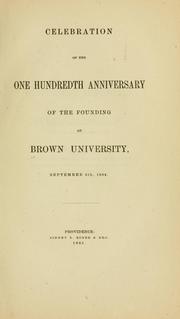 Cover of: Celebration of the one hundredth anniversary of the founding of Brown university, September 6th, 1864