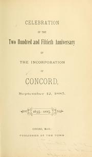 Cover of: Celebration of the two hundred and fiftieth anniversary of the incorporation of Concord
