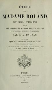 Étude sur Madame Roland et son temps by C. A. Dauban