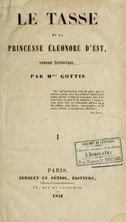 Cover of: Le Tasse et la princesse Éléonore d'Est [sic]: roman historique