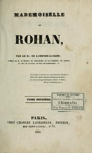 Cover of: Mademoiselle de Rohan by Étienne Léon baron de Lamothe-Langon, Étienne Léon baron de Lamothe-Langon