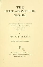Cover of: The Celt above the Saxon by Cornelius Joseph Herlihy