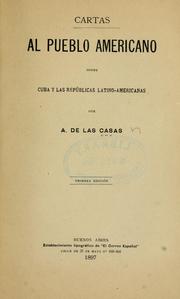 Cartas al pueblo americano sobre Cuba y las repúblicas latino-americanas by A. de las Casas