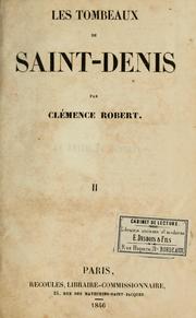 Cover of: Les tombeaux de Saint-Denis by Antoinette Henriette Clémence Robert