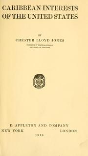 Cover of: Caribbean interests of the United States. by Chester Lloyd Jones