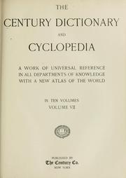 Cover of: The century dictionary and cyclopedia: a work of universal reference in all departments of knowledge with a new atlas of the world.