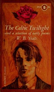 Cover of: The Celtic twilight by William Butler Yeats