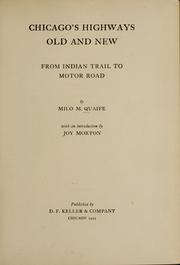 Cover of: Chicago's highways, old and new: from Indian trail to motor road