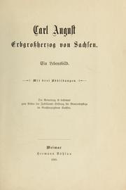 Cover of: Carl August, Erbgrossherzog von Sachsen by 