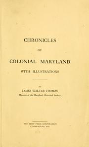 Cover of: Chronicles of colonial Maryland by Thomas, James W.