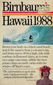 Cover of: Birnbaum's Hawaii 1988 by Stephen Birnbaum, editor ; Brenda Goldberg, executive editor ; Allan Seiden, area editor ... [et al.]