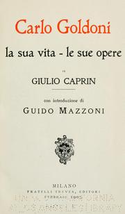 Cover of: Carlo Goldoni: la sua vita, le sue opere