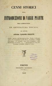 Cover of: Cenni storici sulla introduzione di varie piante nell' agricoltura ed orticoltura Toscana by Antonio Targioni-Tossetti