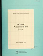 Cover of: Chatham Water Treatment Plant--Drinking Water Surveillance Program, annual report.