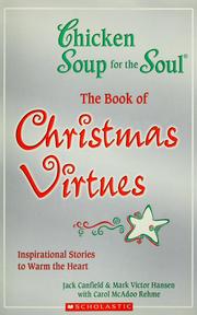 Cover of: The Book of Christmas Virtues by Jack Canfield, Mark Victor Hansen with Carol McAdoo Rehme.