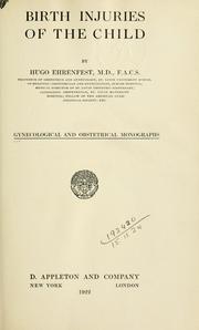 Cover of: Birth injuries of the child by Hugo Ehrenfest