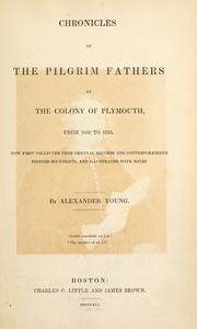Cover of: Chronicles of the Pilgrim fathers of the colony of Plymouth: from 1602-1625.
