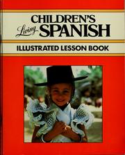 Cover of: Children's living Spanish: illustrated lesson book