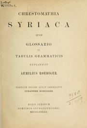 Cover of: Chrestomathia syriaca quam glossario et tabulis grammaticis. by Emil Roediger