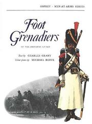 Cover of: Foot Grenadiers (Men-at-Arms) by Charles Grant