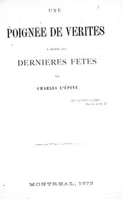 Cover of: Une poignée de vérités à propos des dernières fêtes by L. U. Fontaine